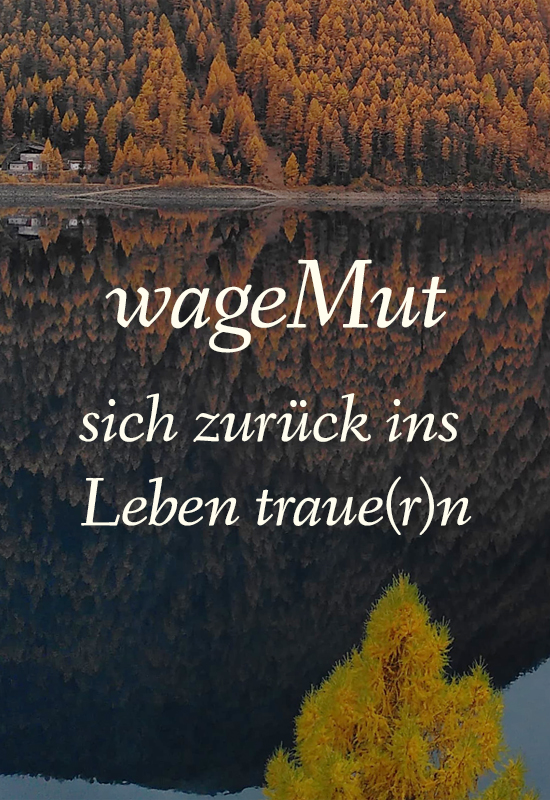 wageMut – Bild mit Bergsee, indem sich ein Berg spiegelt